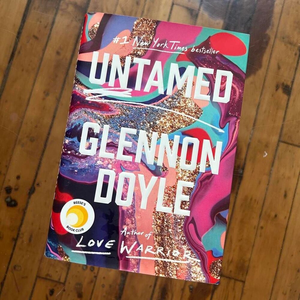 Untamed by Glennon Doyle Hardcover Book First Edition Reese Book Club